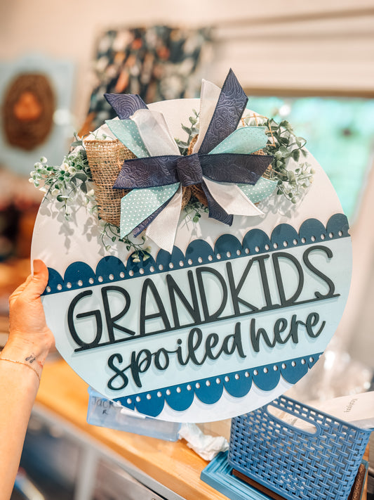 Grandkids spoiled here - 18 inch door hanger